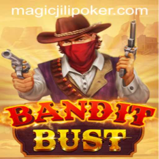 Unveiling BanditBust: Magic Jili Adventure Awaits