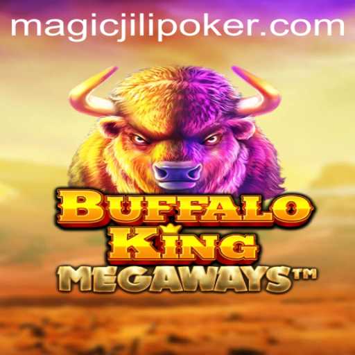 Buffalo King: Exploring The Enchanted World of Magic Jili