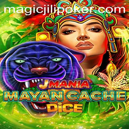 Exploring the Enchanting World of JManiaMayanCacheDice: A Dive into the Magic Jili